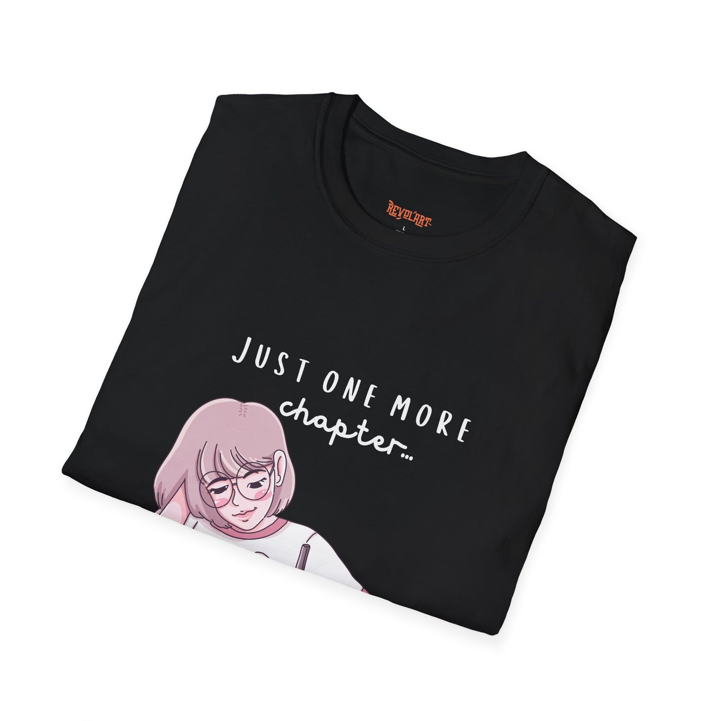 Book Lover's Unisex Softstyle T-Shirt - "Just One More Chapter" Design