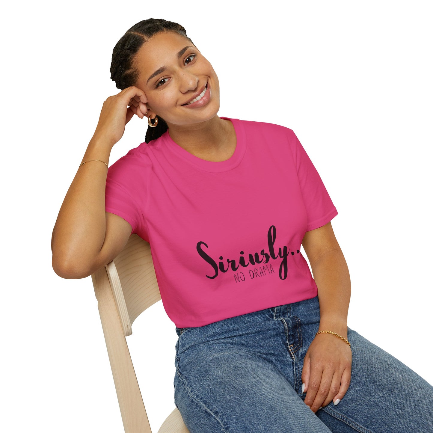 Siriusly No Drama Unisex Softstyle T-Shirt - Casual Comfort for Everyday Wear