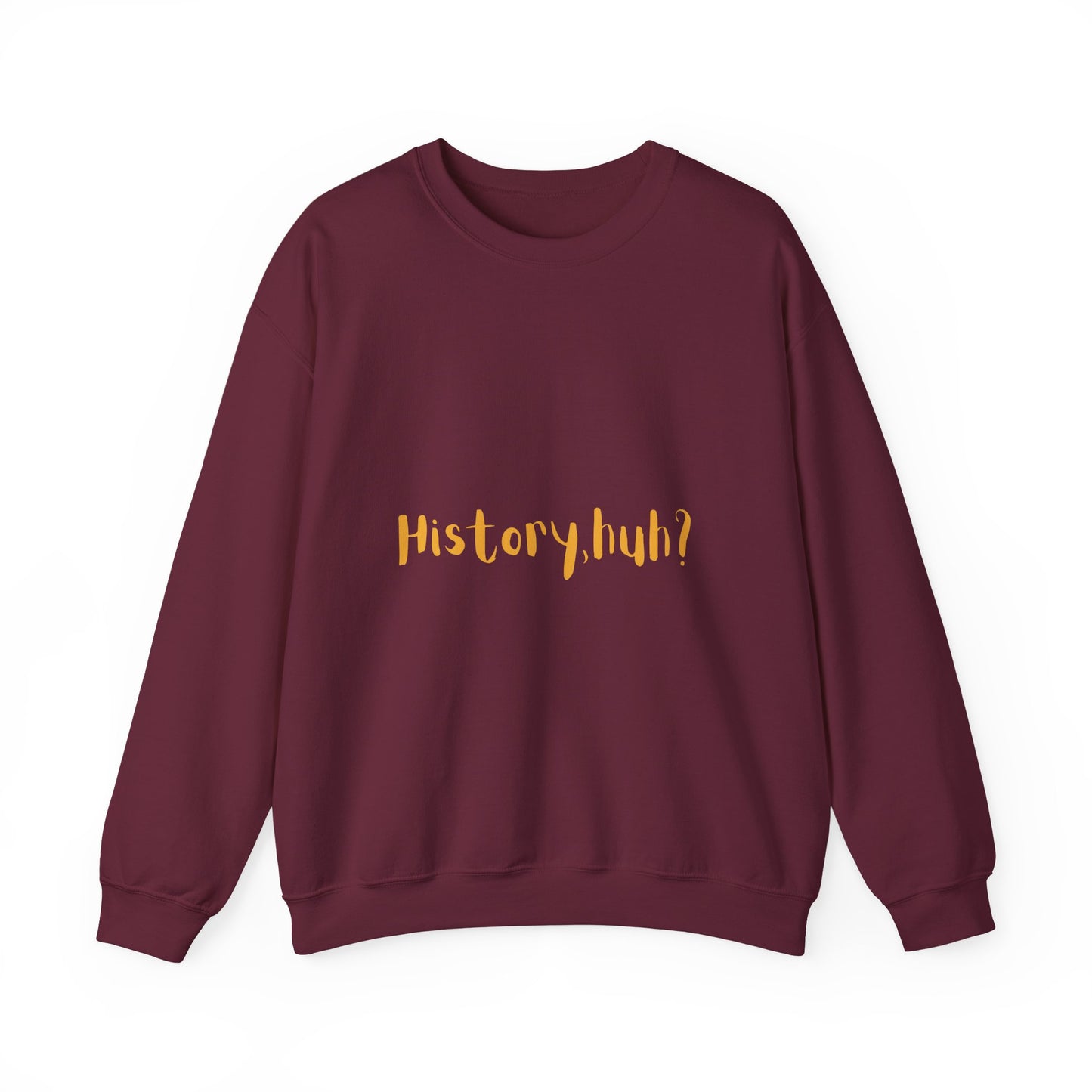 History Huh? Unisex Heavy Blend™ Crewneck Sweatshirt - Cozy Casual Wear