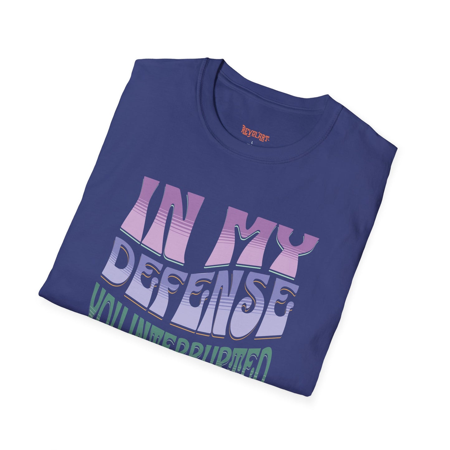 Funny Reader's Unisex Softstyle T-Shirt - 'In My Defense You Interrupted While Reading'