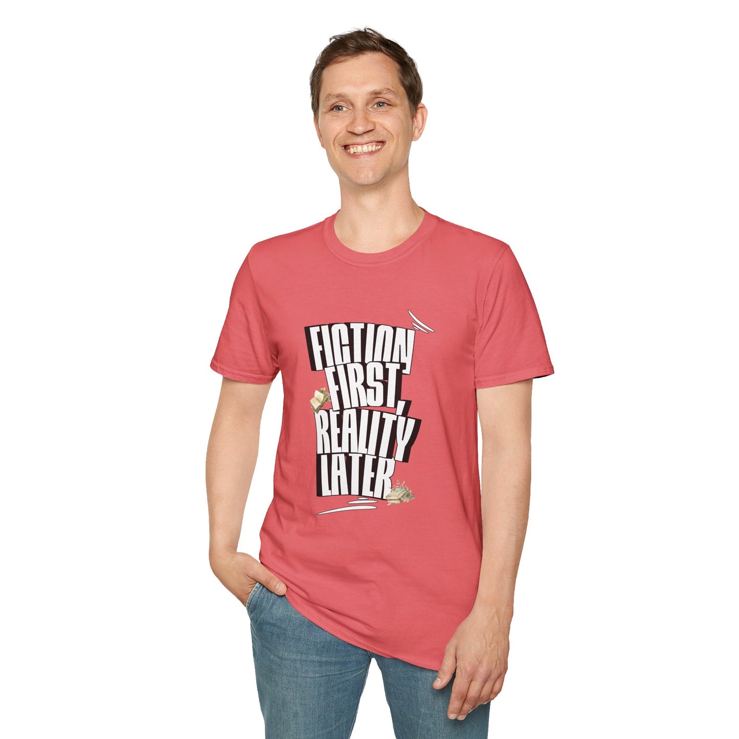 Fiction First Unisex Softstyle T-Shirt - Reality Later Graphic Tee