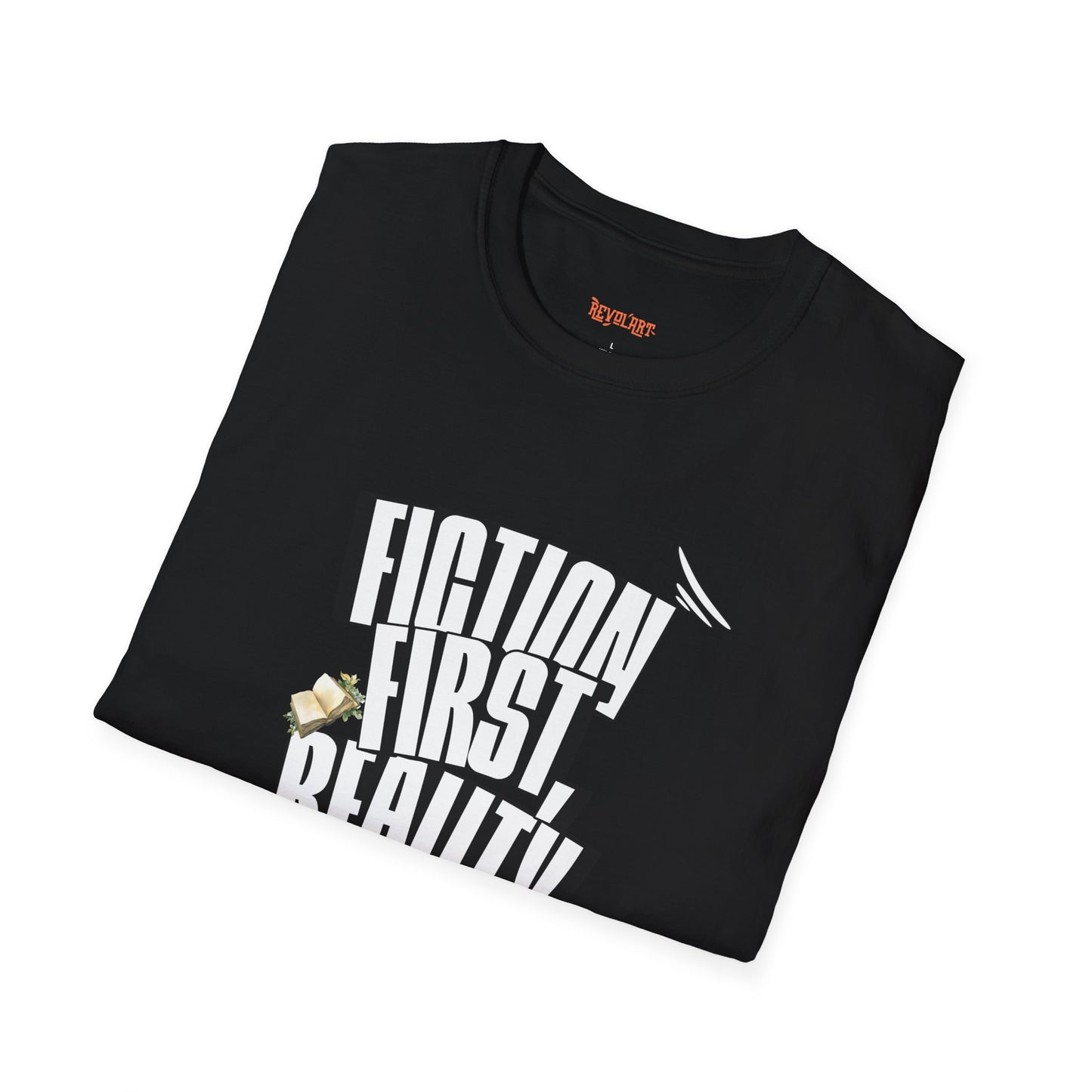Fiction First Unisex Softstyle T-Shirt - Reality Later Graphic Tee