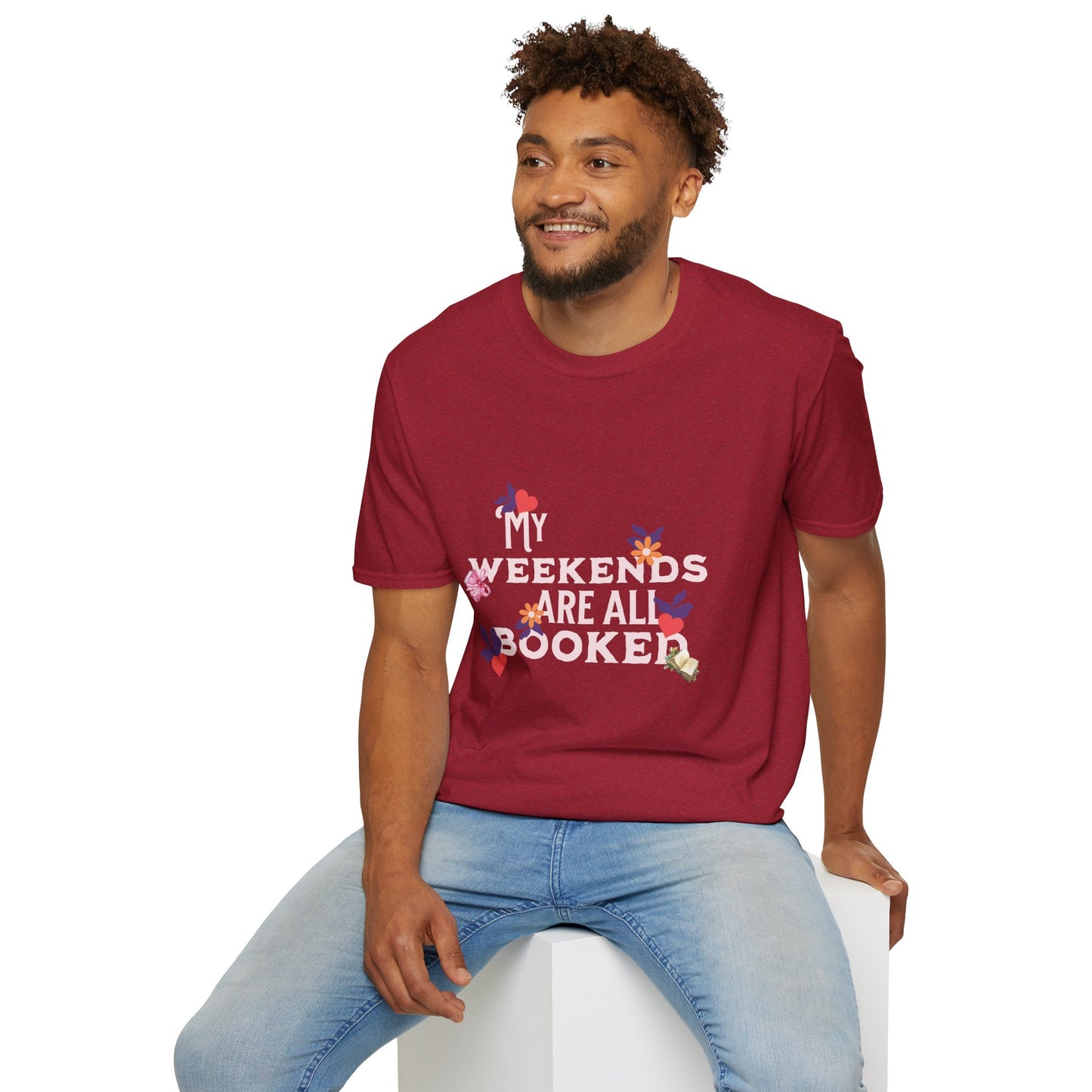 My Weekends Are All Booked Unisex Softstyle T-Shirt - Perfect for Book Lovers
