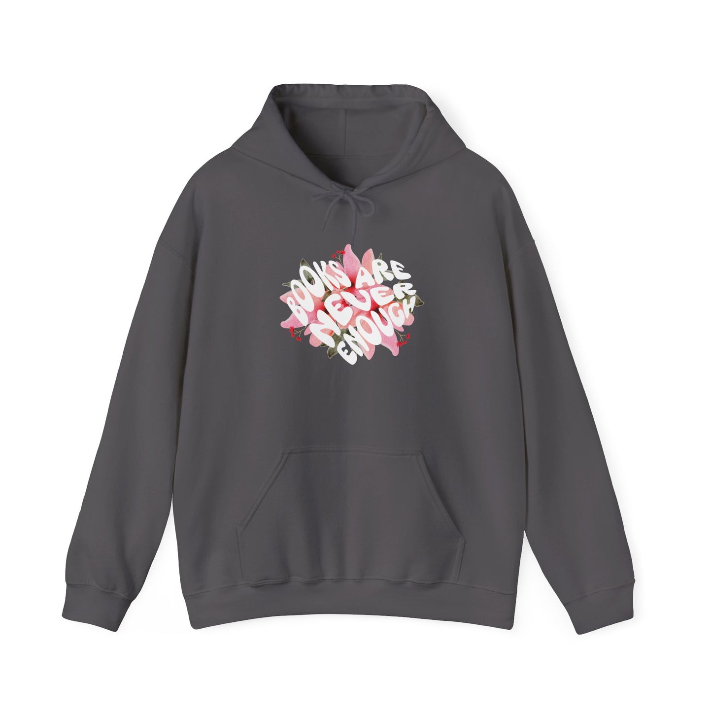 Books Are Never Enough Unisex Heavy Blend™ Hoodie for Book lovers
