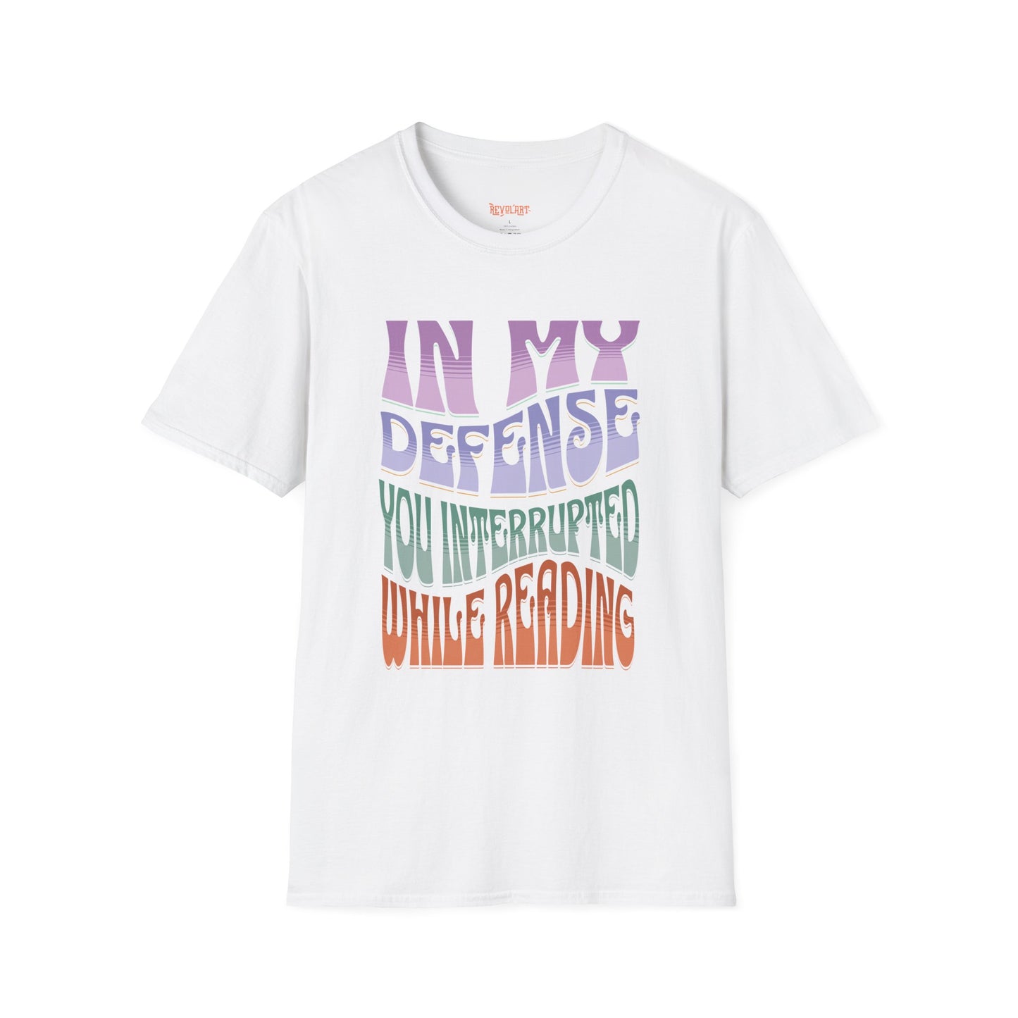 Funny Reader's Unisex Softstyle T-Shirt - 'In My Defense You Interrupted While Reading'