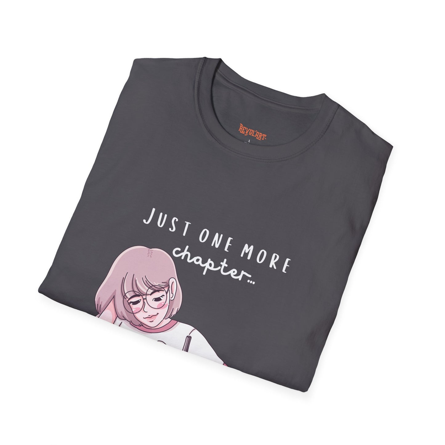 Book Lover's Unisex Softstyle T-Shirt - "Just One More Chapter" Design