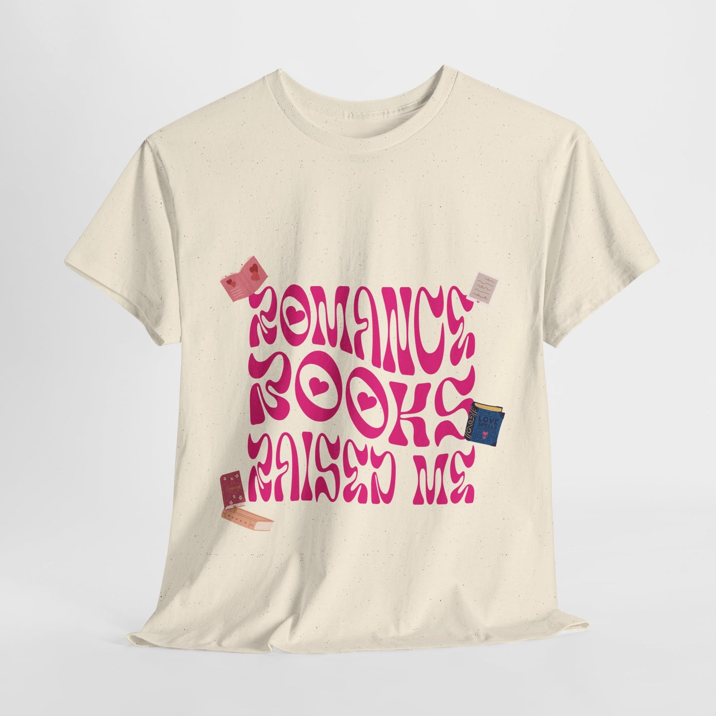 Romance Books Raised Me Unisex Heavy Cotton Tee - Perfect Gift for Book Lovers