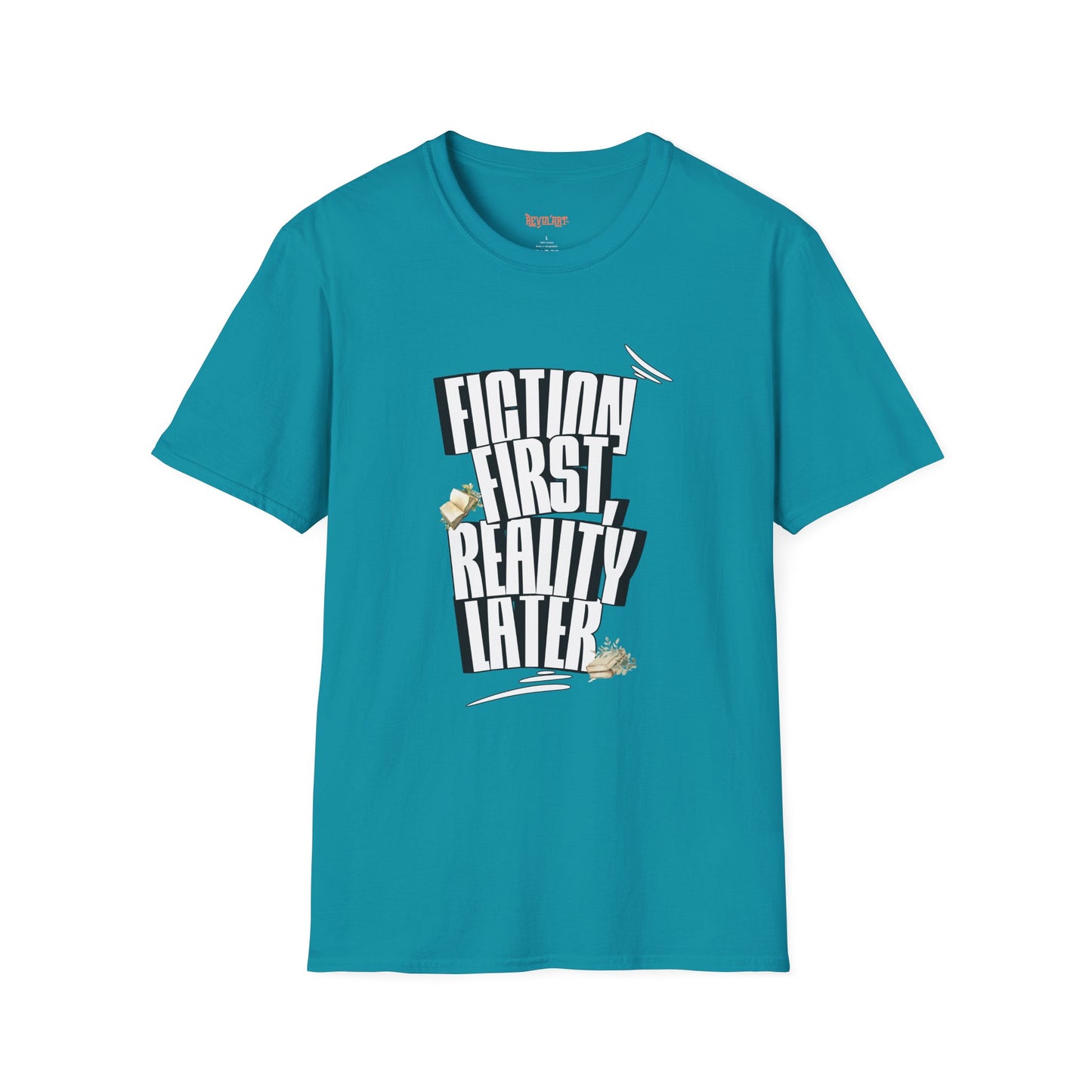 Fiction First Unisex Softstyle T-Shirt - Reality Later Graphic Tee
