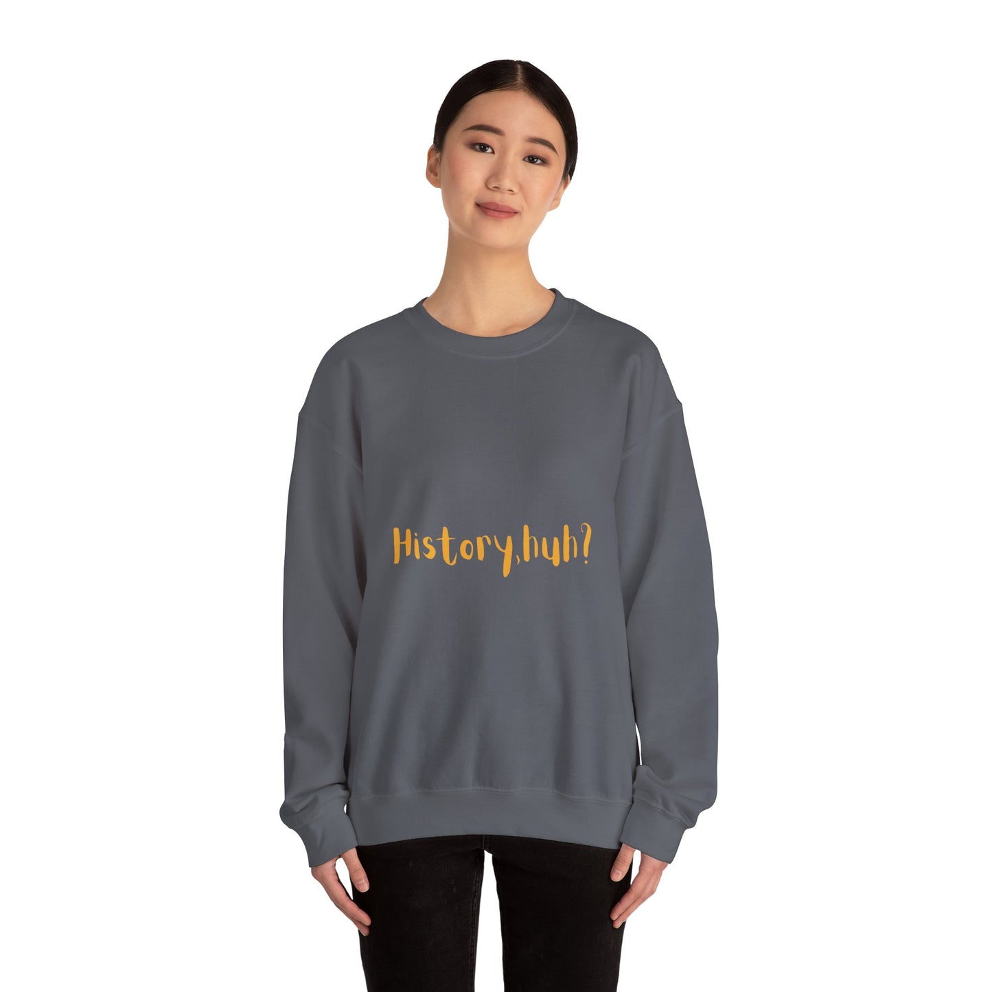 History Huh? Unisex Heavy Blend™ Crewneck Sweatshirt - Cozy Casual Wear