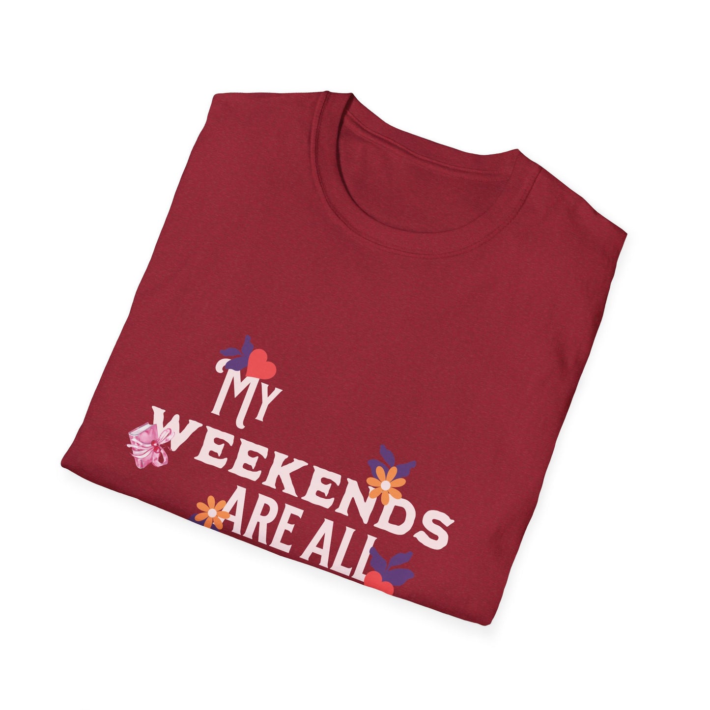 My Weekends Are All Booked Unisex Softstyle T-Shirt - Perfect for Book Lovers