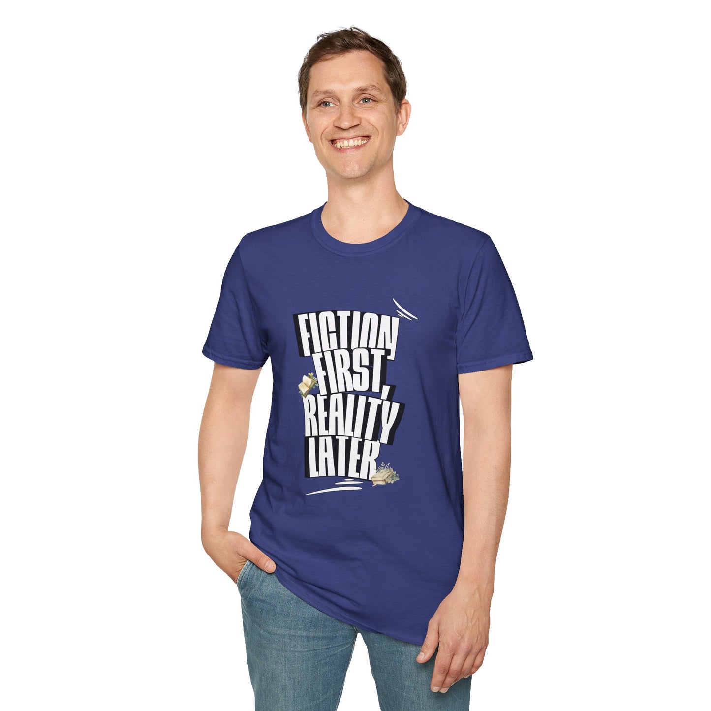 Fiction First Unisex Softstyle T-Shirt - Reality Later Graphic Tee