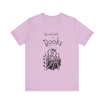 Buried with Books Unisex Jersey Short Sleeve Tee