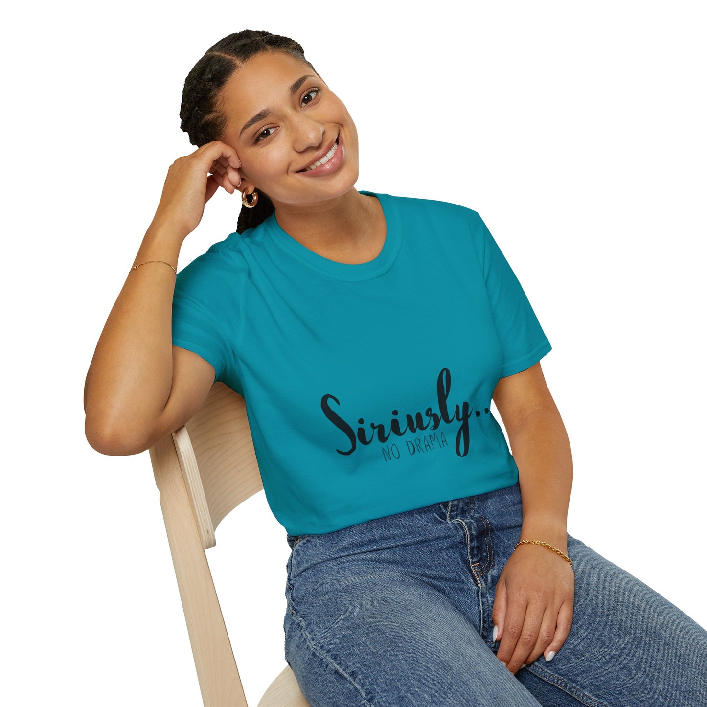 Siriusly No Drama Unisex Softstyle T-Shirt - Casual Comfort for Everyday Wear