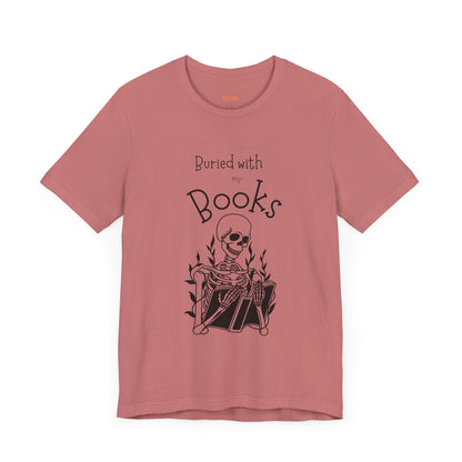 Buried with Books Unisex Jersey Short Sleeve Tee