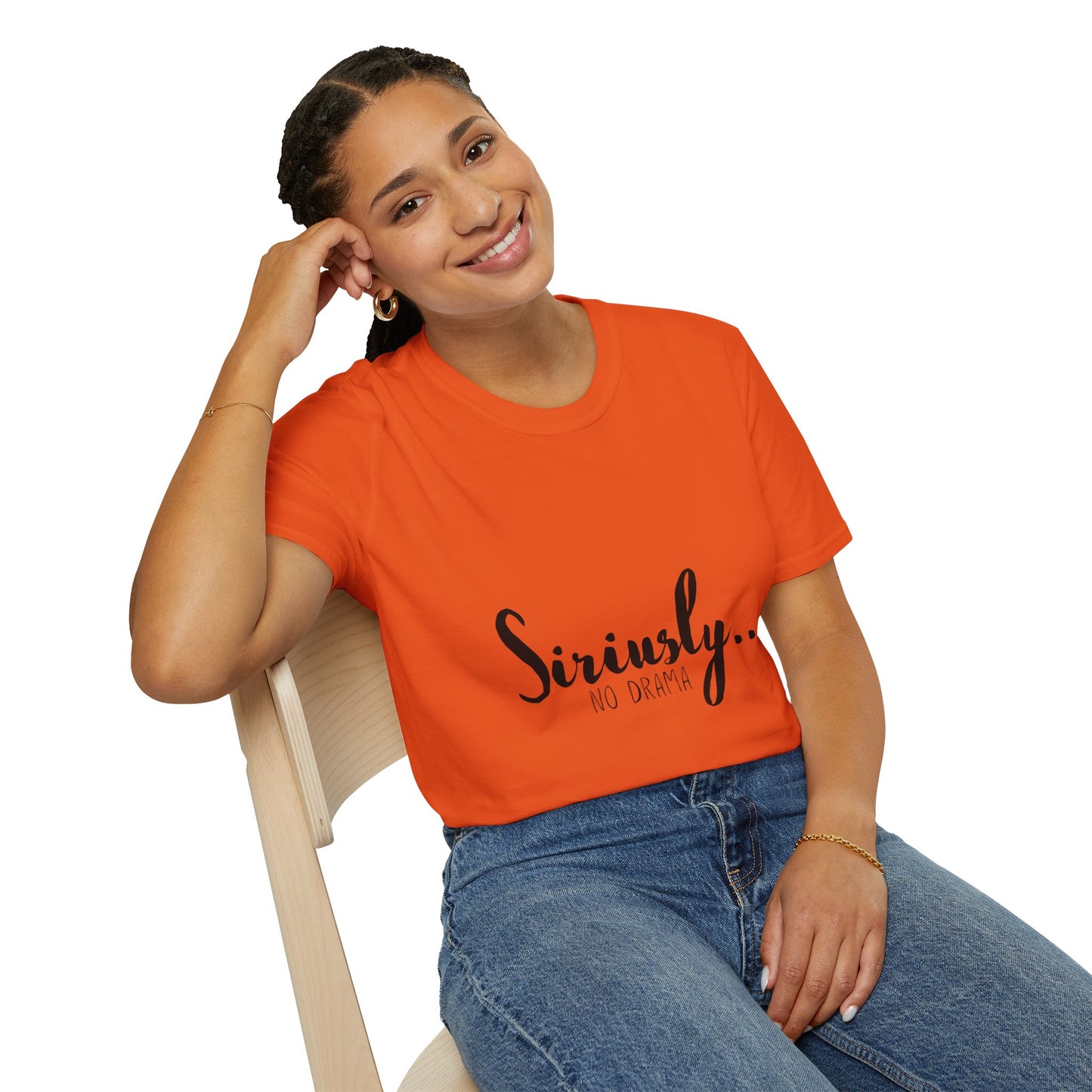 Siriusly No Drama Unisex Softstyle T-Shirt - Casual Comfort for Everyday Wear