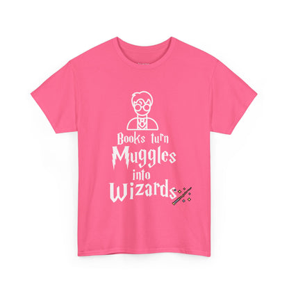 Books Turn Muggles into Wizards Unisex Heavy Cotton Tee