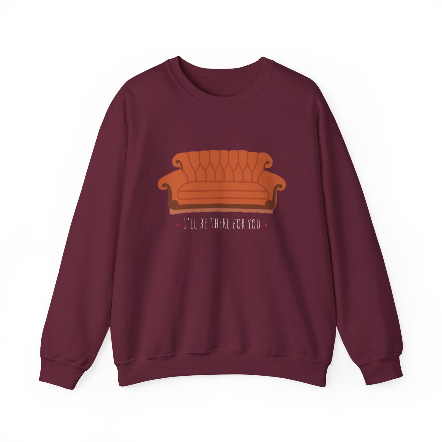 FRIENDS TV show Crewneck Sweatshirt - I'll Be There for You