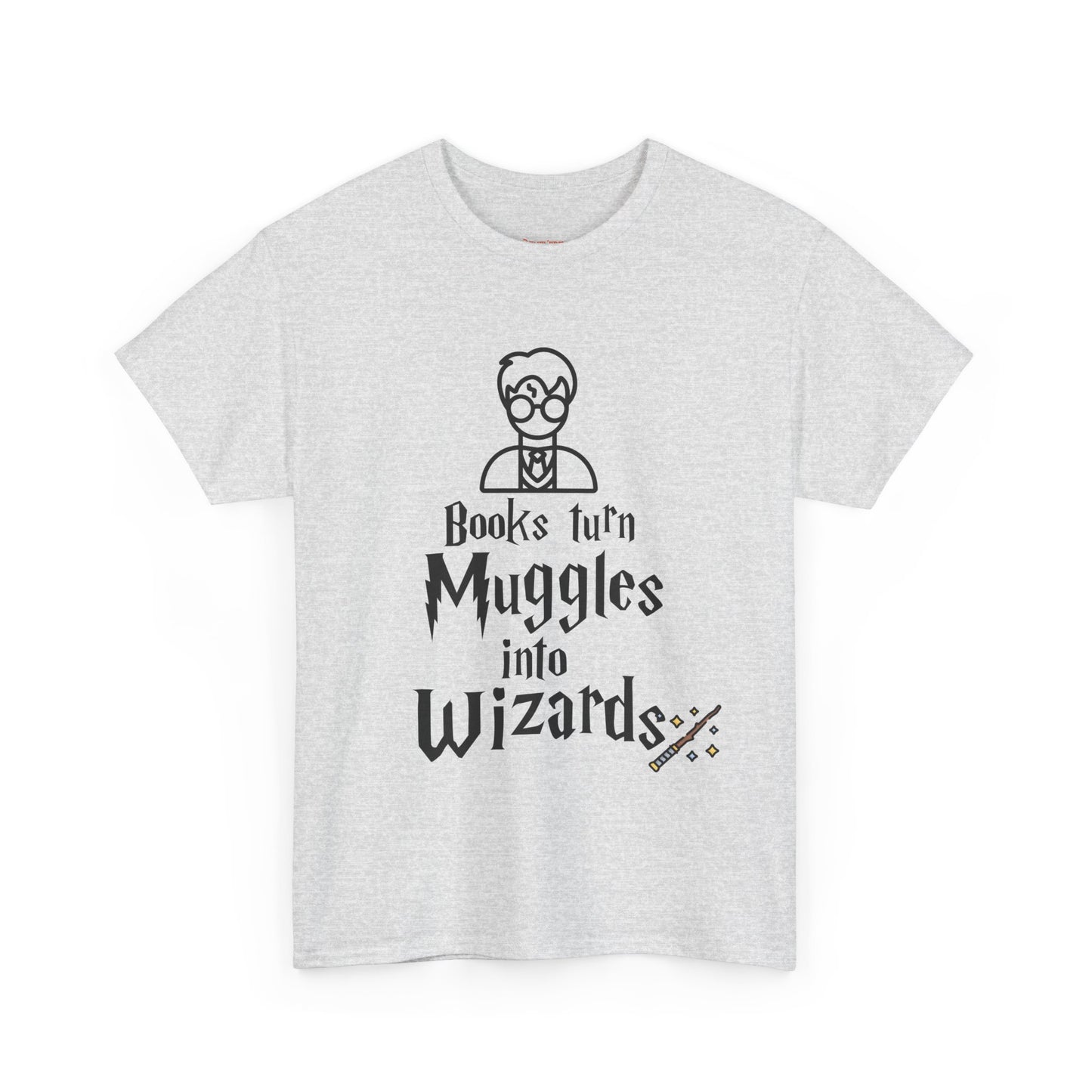 Books Turn Muggles into Wizards Unisex Heavy Cotton Tee