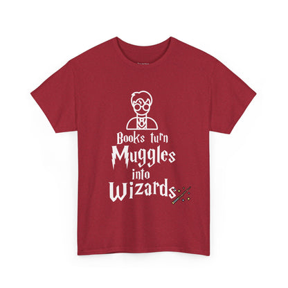Books Turn Muggles into Wizards Unisex Heavy Cotton Tee