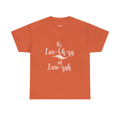 Unisex Heavy Cotton Tee - 'It's Lavi-Oh-sa Not Lario-sah'