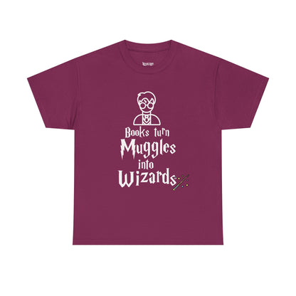 Books Turn Muggles into Wizards Unisex Heavy Cotton Tee