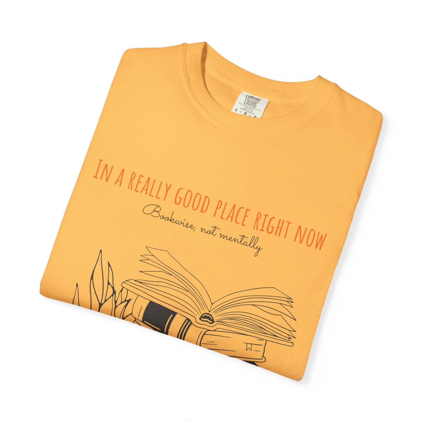 Real Good Place Unisex Garment-Dyed T-shirt