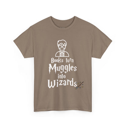 Books Turn Muggles into Wizards Unisex Heavy Cotton Tee