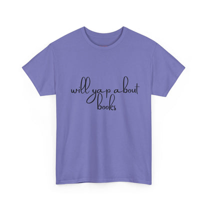 Book Lover Unisex Cotton Tee - 'Will Yap About Books'