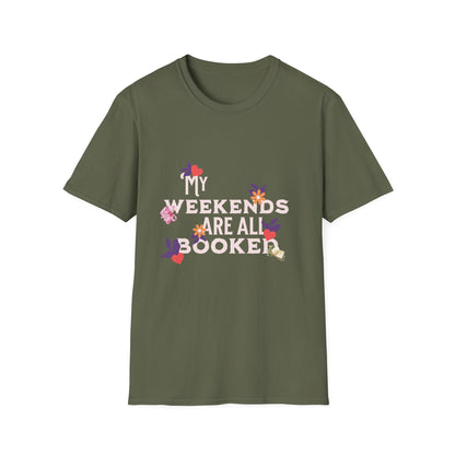 My Weekends Are All Booked Unisex Softstyle T-Shirt - Perfect for Book Lovers