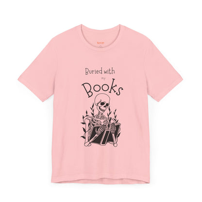 Buried with Books Unisex Jersey Short Sleeve Tee