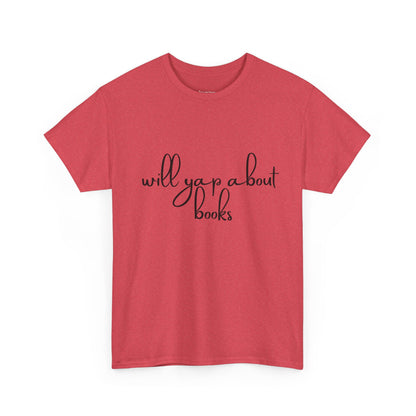 Book Lover Unisex Cotton Tee - 'Will Yap About Books'
