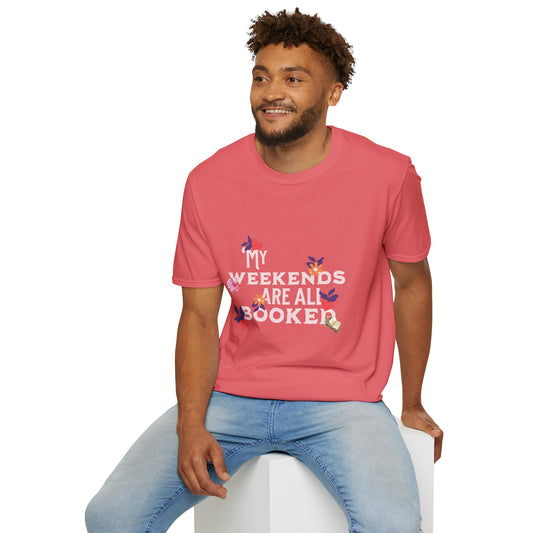 My Weekends Are All Booked Unisex Softstyle T-Shirt - Perfect for Book Lovers
