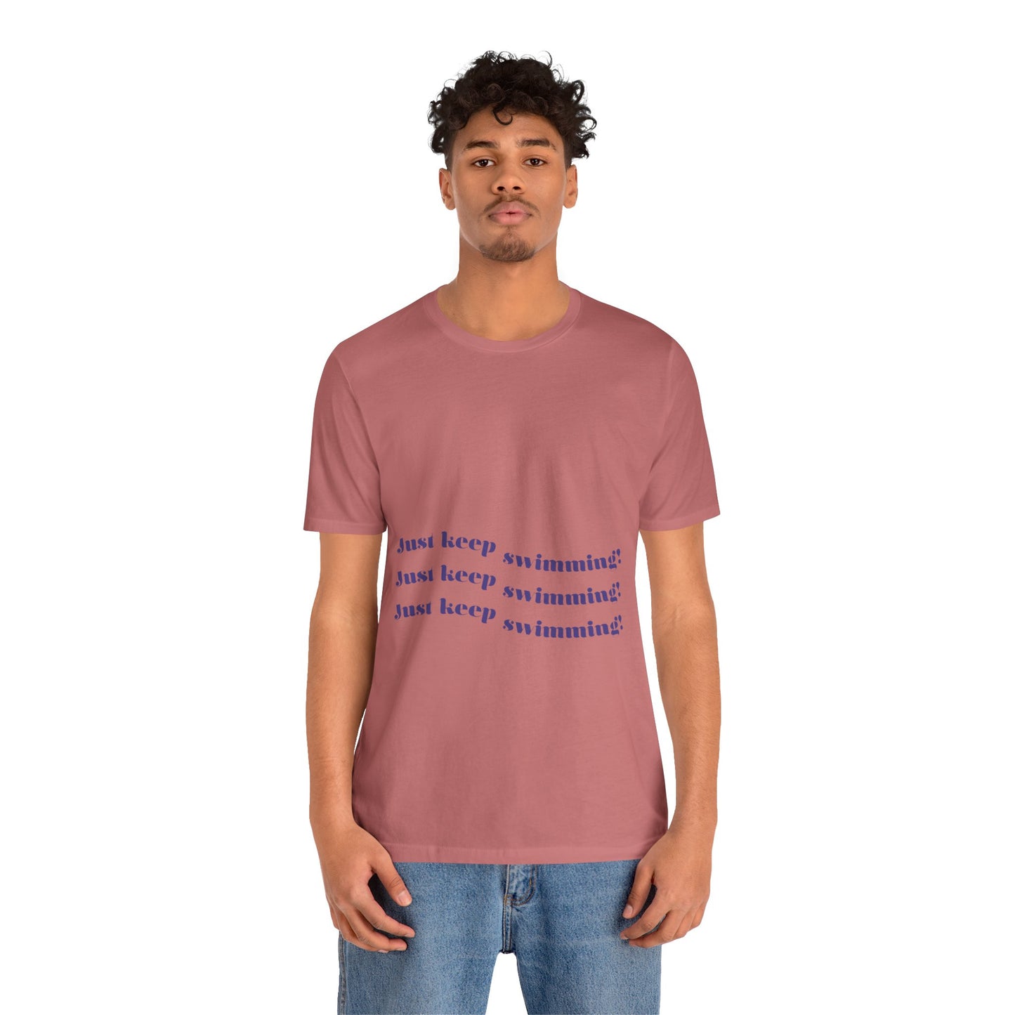 Just Keep Swimming Unisex Short Sleeve Tee