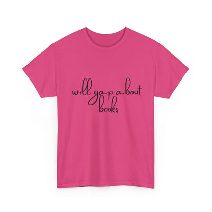 Book Lover Unisex Cotton Tee - 'Will Yap About Books'