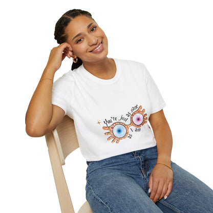 You're Just As Sane T-Shirt - Unisex Softstyle Tee for Fun and Quirky Vibes