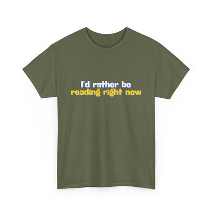 I'd Rather Be Reading Unisex Heavy Cotton Tee