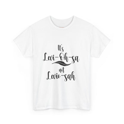Unisex Heavy Cotton Tee - 'It's Lavi-Oh-sa Not Lario-sah'