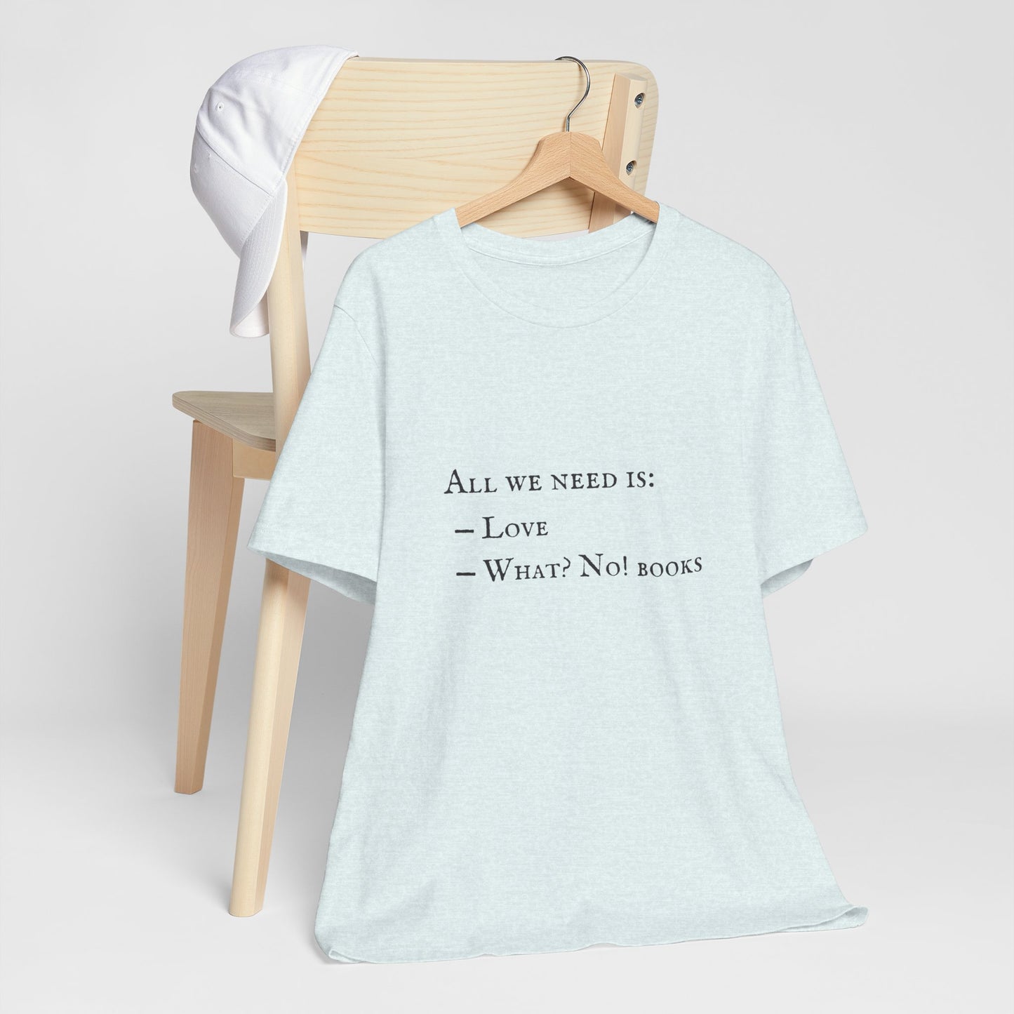 All I Need Is Books Unisex Jersey Short Sleeve Tee