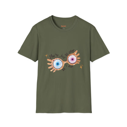You're Just As Sane T-Shirt - Unisex Softstyle Tee for Fun and Quirky Vibes