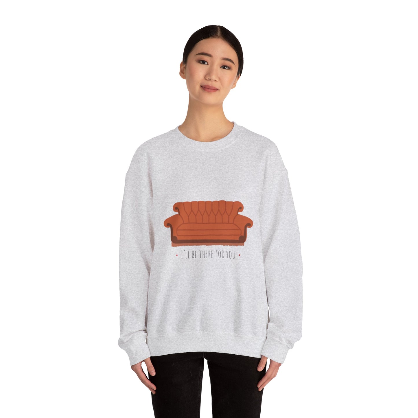 FRIENDS TV show Crewneck Sweatshirt - I'll Be There for You