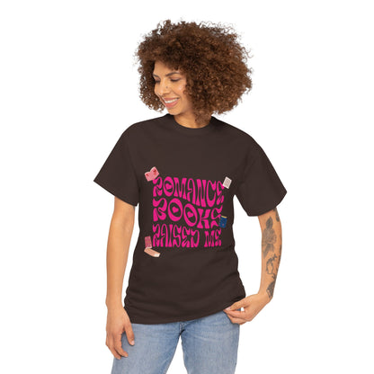 Romance Books Raised Me Unisex Heavy Cotton Tee - Perfect Gift for Book Lovers