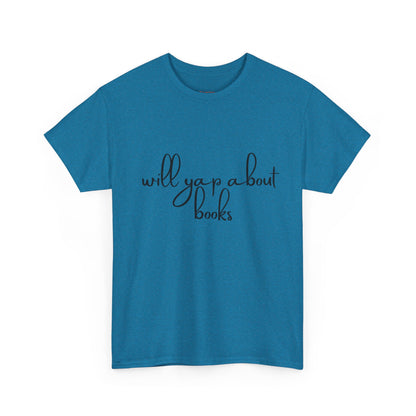 Book Lover Unisex Cotton Tee - 'Will Yap About Books'