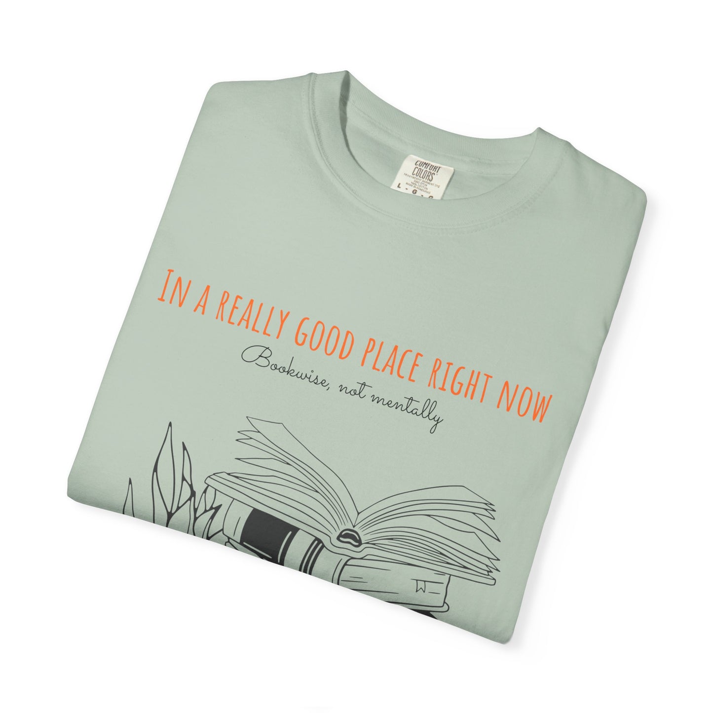 Real Good Place Unisex Garment-Dyed T-shirt