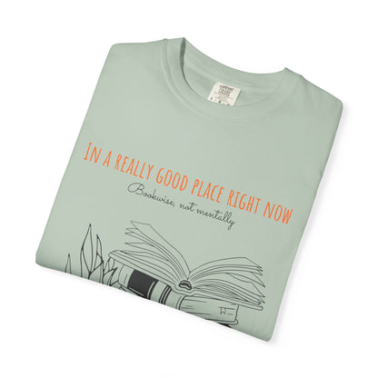 Real Good Place Unisex Garment-Dyed T-shirt