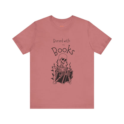Buried with Books Unisex Jersey Short Sleeve Tee