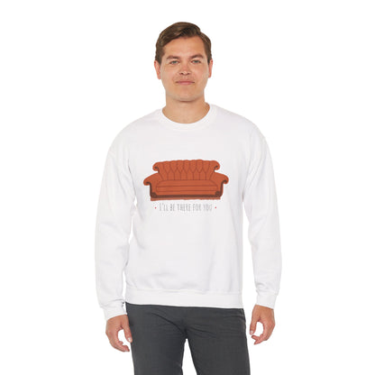FRIENDS TV show Crewneck Sweatshirt - I'll Be There for You