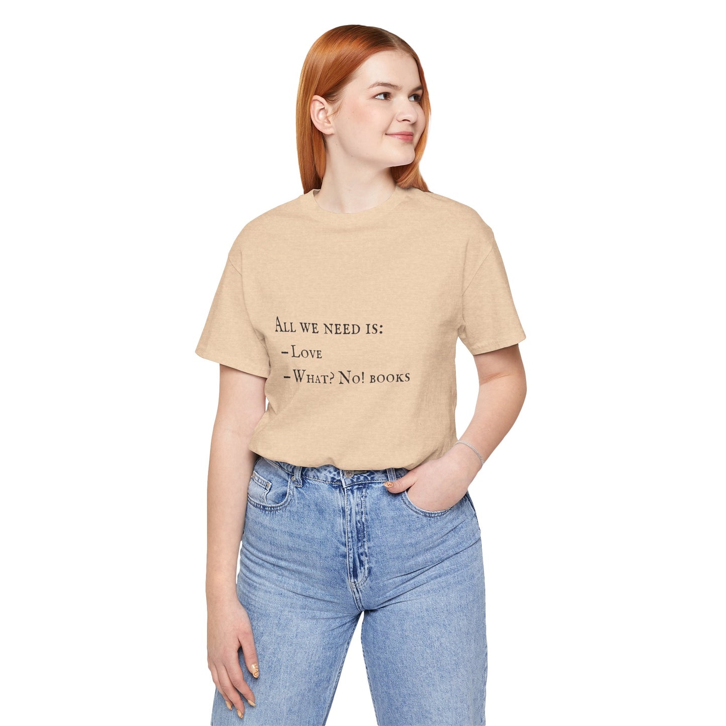 All I Need Is Books Unisex Jersey Short Sleeve Tee
