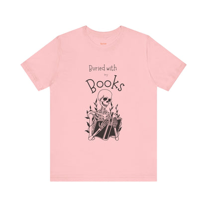 Buried with Books Unisex Jersey Short Sleeve Tee