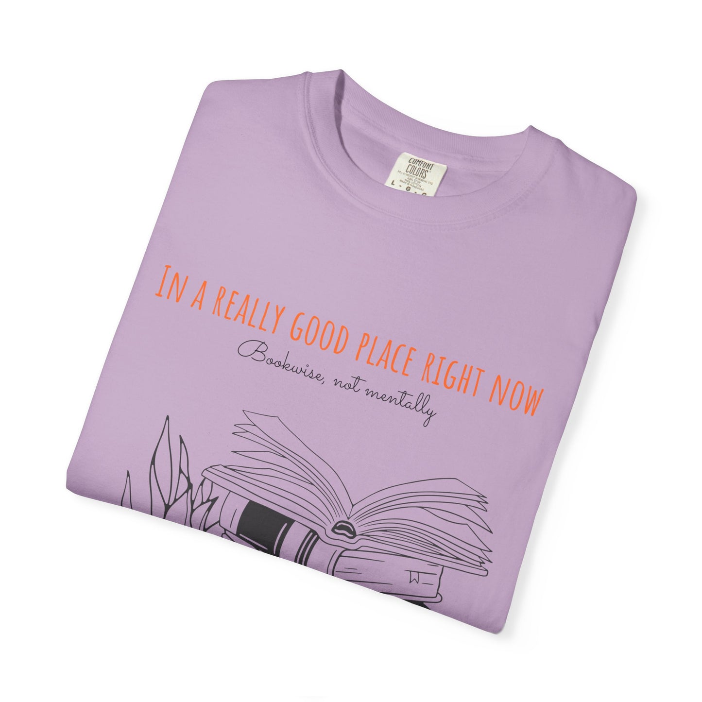 Real Good Place Unisex Garment-Dyed T-shirt