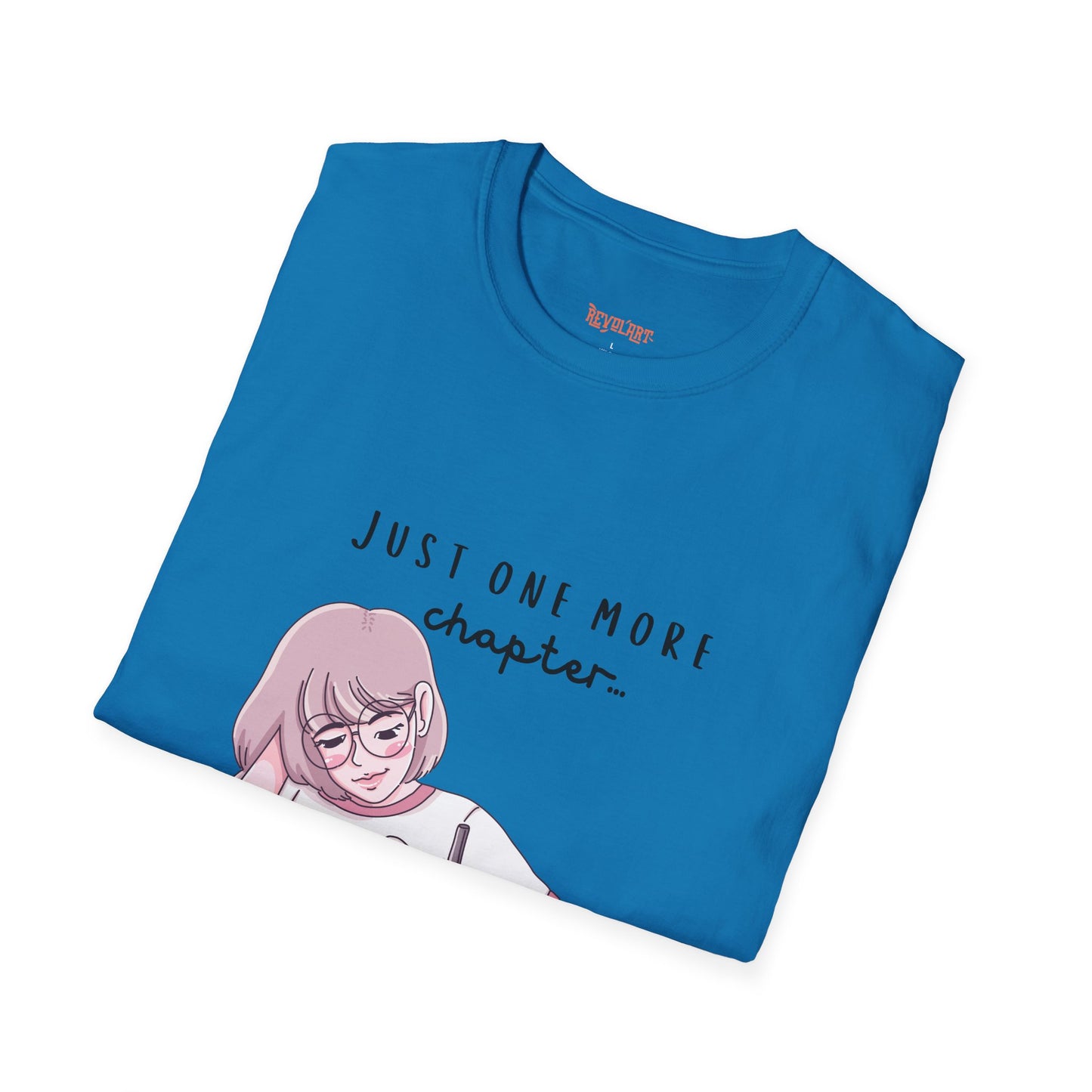 Book Lover's Unisex Softstyle T-Shirt - "Just One More Chapter" Design